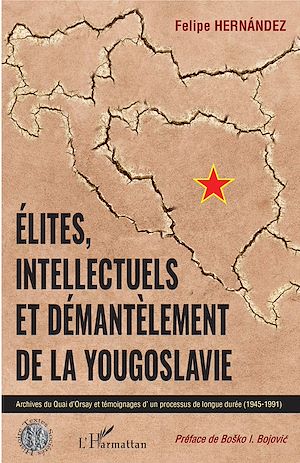 Téléchargez le livre :  Elites, intellectuels et démantèlement de la Yougoslavie