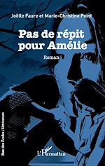 Télécharger le livre :  Pas de répit pour Amélie