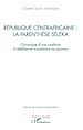 Télécharger le livre :  République centrafricaine : la parenthèse Séléka