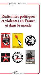 Télécharger le livre :  Radicalités politiques et violentes en France et dans le monde