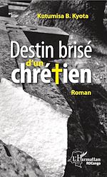 Télécharger le livre :  Destin brisé d'un chrétien