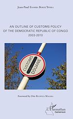 Télécharger le livre :  An Outline of Customs Policy of the Democratic Republic of Congo
