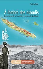 Télécharger le livre :  A l'ombre des niaoulis