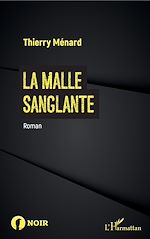 Télécharger le livre :  La Malle sanglante