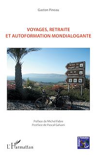Télécharger le livre :  Voyages, retraite et autoformation mondialogante
