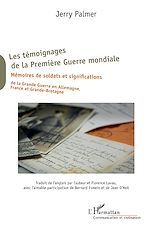 Télécharger le livre :  Les témoignages de la Première Guerre mondiale