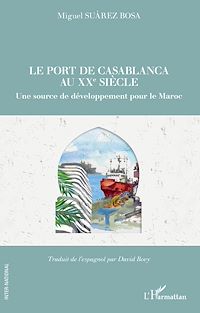 Télécharger le livre :  Le port de Casablanca au XXe siècle