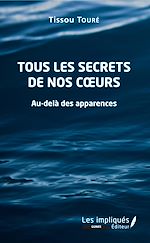 Download this eBook Tous les secrets de nos coeurs