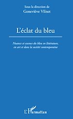 Télécharger le livre :  L'Éclat du bleu