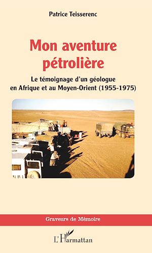 Téléchargez le livre :  Mon aventure pétrolière
