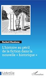 Télécharger le livre :  L'histoire au péril de la fiction dans la nouvelle