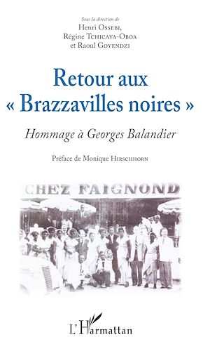 Téléchargez le livre :  Retour aux "Brazzavilles noires"