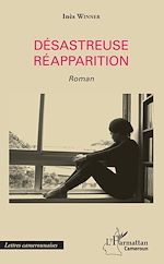 Télécharger le livre :  Désastreuse réapparition