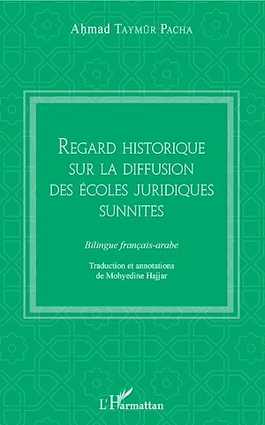 Téléchargez le livre :  Regard historique sur la diffusion des écoles juridiques sunnites