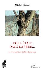 Télécharger le livre :  L'oeil était dans l'arbre
