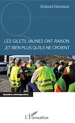 Télécharger le livre :  Les gilets jaunes ont raison... et bien plus qu'ils ne croient