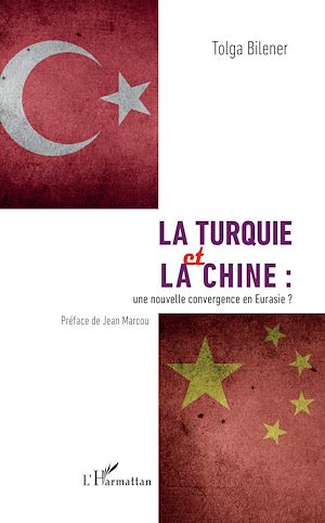 Téléchargez le livre :  La Turquie et la Chine :