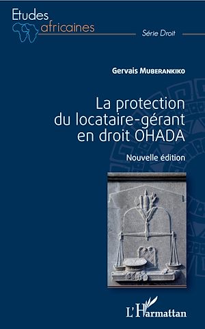 Téléchargez le livre :  La protection du locataire-gérant en droit OHADA
