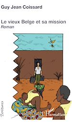 Download this eBook Le vieux Belge et sa mission