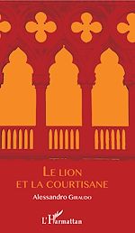 Télécharger le livre :  Le Lion et La Courtisane