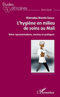 Télécharger le livre :  L'hygiène en milieu de soins au Mali