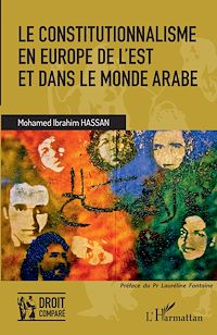 Télécharger le livre :  Le constitutionnalisme en Europe de l'Est et dans le monde arabe
