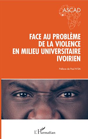 Téléchargez le livre :  Face au problème de la violence en milieu universitaire ivoirien