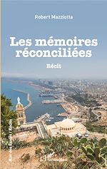 Télécharger le livre :  Les Mémoires réconciliées