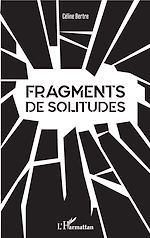 Télécharger le livre :  Fragments de Solitudes
