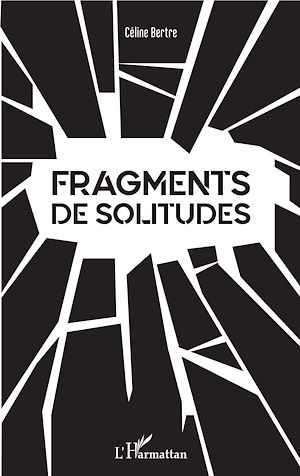 Téléchargez le livre :  Fragments de Solitudes