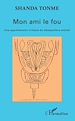Télécharger le livre :  Mon ami le fou