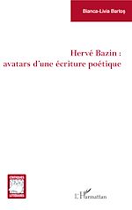 Télécharger le livre :  Hervé Bazin : avatars d'une écriture poétique