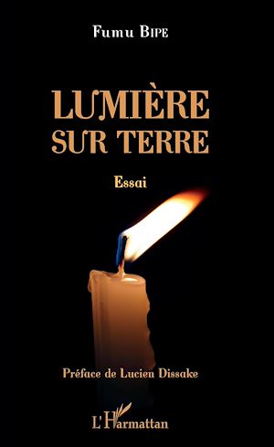 Téléchargez le livre :  Lumière sur Terre. Essai