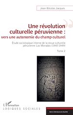 Télécharger le livre :  Une révolution culturelle péruvienne : vers une autonomie du champs culturel