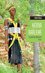 Télécharger le livre :  Kéma Baïlehe la petite Bassari