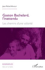 Télécharger le livre :  Gaston Bachelard, l'inattendu