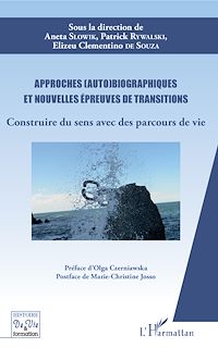 Télécharger le livre :  Approches (auto)biographiques et nouvelles épreuves de transitions