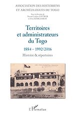 Télécharger le livre :  Territoires et administrateurs du Togo