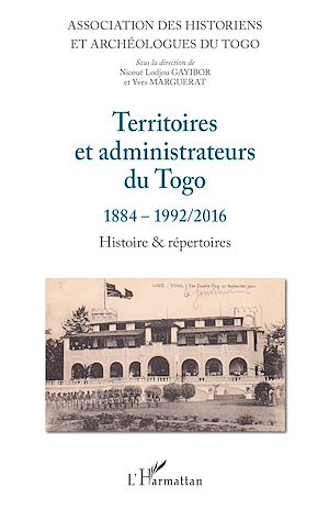 Téléchargez le livre :  Territoires et administrateurs du Togo