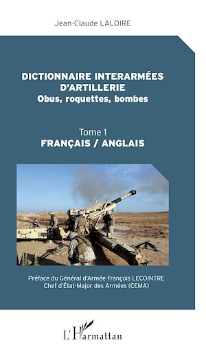 Téléchargez le livre :  Dictionnaire interarmées d'artillerie