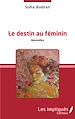 Télécharger le livre :  Le Destin au féminin