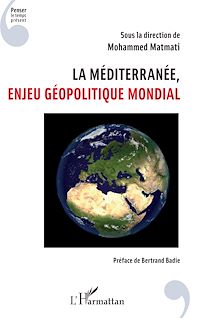 Télécharger le livre :  La Méditerranée, enjeu géopolitique mondial