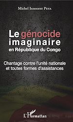Télécharger le livre :  Le génocide imaginaire en République du Congo
