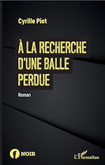 Télécharger le livre :  À la recherche d'une balle perdue