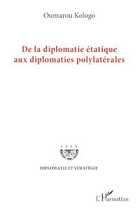 Télécharger le livre :  De la diplomatie étatique aux diplomates polylatérales