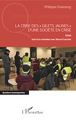 Télécharger le livre :  La crise des "gilets jaunes" d'une société en crise