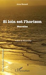 Download this eBook Si loin est l'horizon