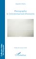 Télécharger le livre :  Photographie & (re)construction d'histoires