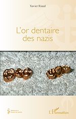 Télécharger le livre :  L'or dentaire des nazis