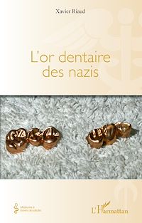 Télécharger le livre :  L'or dentaire des nazis